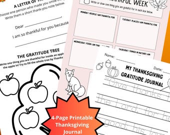 May include: A four-page printable Thanksgiving journal set featuring black and white activity sheets with text including A LETTER OF THANKS, THE GRATITUDE TREE, MY THANKFUL WEEK, and MY THANKSGIVING GRATITUDE JOURNAL, decorated with autumn motifs.