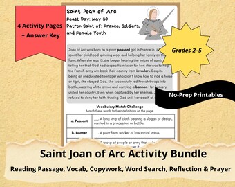 May include: A Saint Joan of Arc activity bundle printable featuring a reading passage, a vocabulary match challenge, and an illustration of Joan of Arc in armor. The document includes text labels such as 4 Activity Pages, Grades 2-5, and No-Prep Printables.