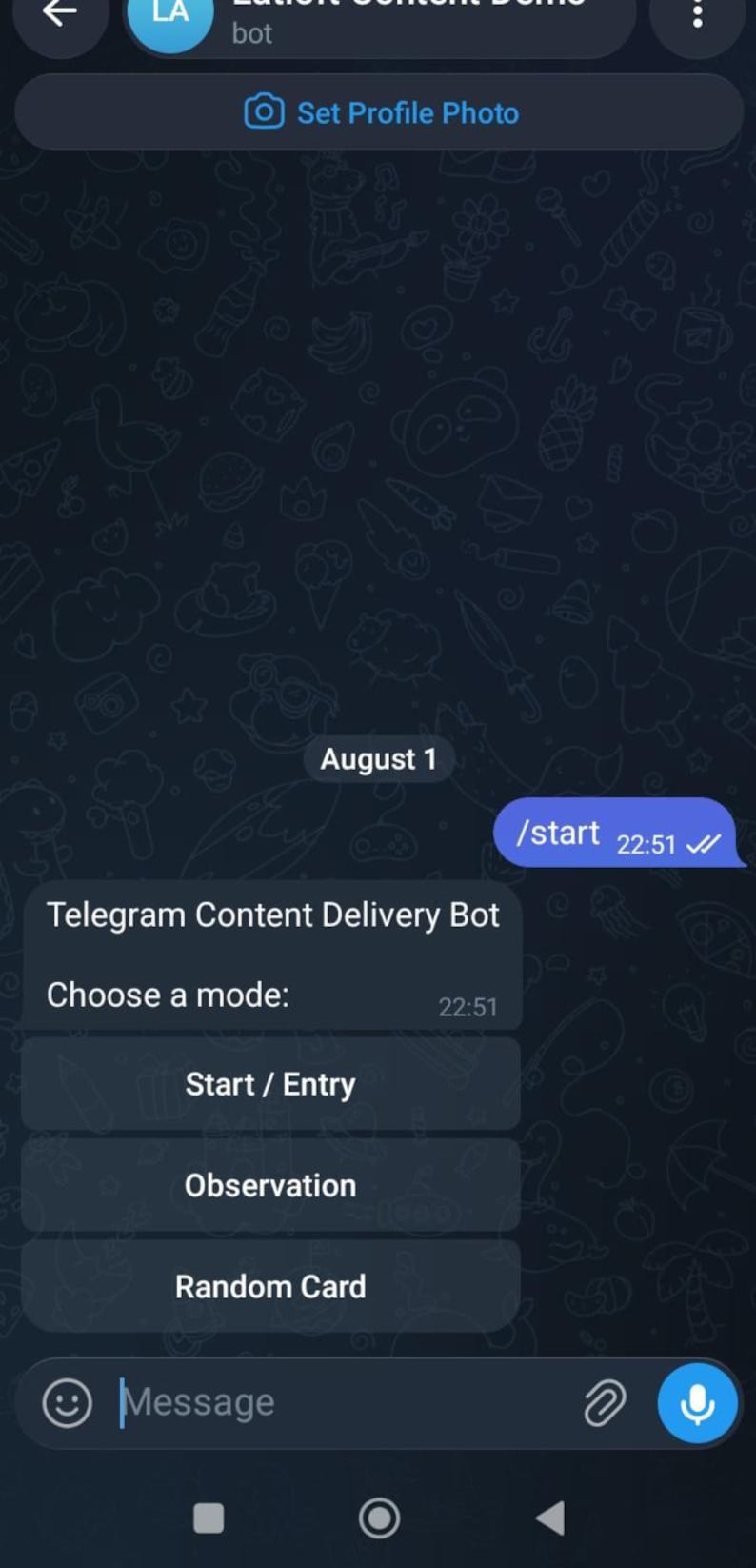 May include: A dark blue mobile messaging interface displaying a chat history with the text August 1, a sent message reading /start 22:51, and a bot menu with the options Telegram Content Delivery Bot, Start / Entry, Observation, and Random Card.