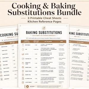 May include: A Cooking & Baking Substitutions Bundle featuring three printable cheat sheets with kitchen reference pages. The documents display tables with ingredient lists, measurements, and swap suggestions in black text on a white background.