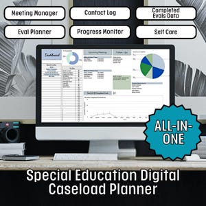 May include: A computer monitor displaying a digital special education caseload planner dashboard with charts, to-do lists, and meeting logs. Text labels include Meeting Manager, Contact Log, Completed Evals Data, Eval Planner, Progress Monitor, Self Care, and ALL-IN-ONE.