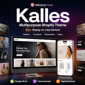 Puede incluir: Un gráfico digital para el tema Shopify multipropósito Kalles que muestra un monitor de computadora y un teléfono inteligente con diseños de sitios web. El texto dice Kalles Multipurpose Shopify Theme, 60+ Ready-to-Use Demos, Fashion, Furniture, Electronics, More, Shopify OS 2.0, Theme Included y Digital Download.