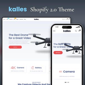 Peut inclure: Un affichage numérique présentant le thème Kalles Shopify 2.0 sur un écran d'ordinateur et un smartphone. L'interface affiche un graphique de drone, le texte The Best Drone for a Great Video, un bouton rouge Get Now et des spécifications 4K.