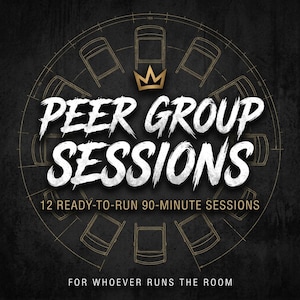 May include: A black graphic design featuring the white text PEER GROUP SESSIONS, a gold crown icon, and a circular arrangement of chair outlines. Below the title, the text reads 12 READY-TO-RUN 90-MINUTE SESSIONS and FOR WHOEVER RUNS THE ROOM.