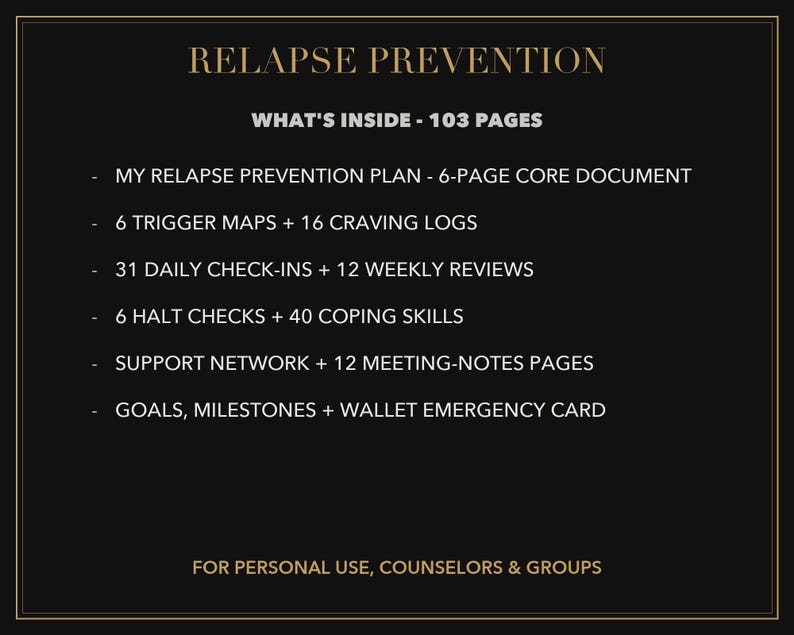 Puede incluir: Un documento informativo negro titulado RELAPSE PREVENTION con texto blanco que enumera 103 p&aacute;ginas, incluyendo un documento central de 6 p&aacute;ginas, 6 mapas de disparadores, 16 registros de antojos, 31 registros diarios, 12 revisiones semanales y 40 habilidades.