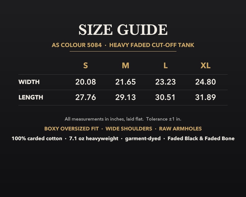 May include: A black size guide chart for the AS Colour 5084 heavy faded cut-off tank. The chart lists width and length measurements in inches for sizes S, M, L, and XL. It specifies a boxy oversized fit, wide shoulders, raw armholes, 100% carded cotton.