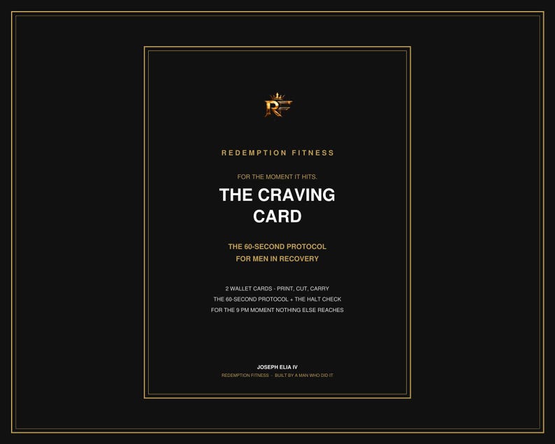 Pode incluir: Um cart&atilde;o retangular preto com bordas e texto dourados. Apresenta o log&oacute;tipo Redemption Fitness, o t&iacute;tulo The Craving Card e o subt&iacute;tulo The 60-Second Protocol for Men in Recovery. Inclui instru&ccedil;&otilde;es para dois cart&otilde;es de carteira.