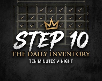 May include: A black graphic design featuring a gold crown icon above a grid of checkmarks. The white text reads STEP 10, followed by the gold text THE DAILY INVENTORY and the white text TEN MINUTES A NIGHT, all set against a dark textured background.