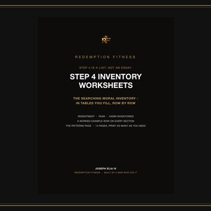 May include: A black document titled STEP 4 INVENTORY WORKSHEETS by REDEMPTION FITNESS. It includes text about a searching moral inventory, resentment, fear, and harm inventories, a worked example row, and a patterns page totalling 14 pages.