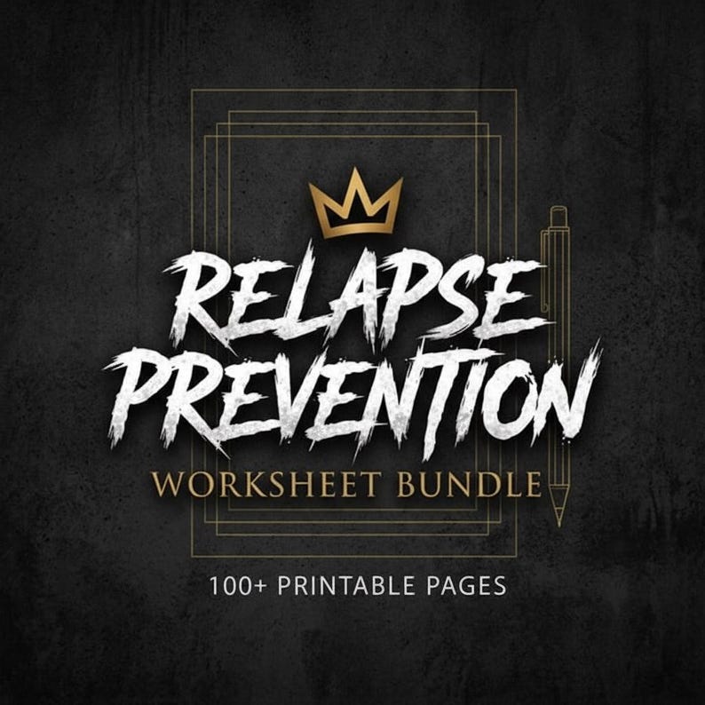 Puede incluir: Un gr&aacute;fico digital con el texto RELAPSE PREVENTION WORKSHEET BUNDLE en una fuente blanca de trazo de pincel, coronado con un icono de corona dorada. A la derecha hay un l&aacute;piz dorado, con el texto 100+ PRINTABLE PAGES en la parte inferior.