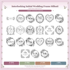 Puede incluir: Una colección digital de 21 diseños de marcos de boda con iniciales entrelazadas en blanco y negro, con motivos florales, bordes decorativos y texto personalizable. La imagen incluye el texto Interlocking Initial Wedding Frame Silhuti, 21 designs y etiquetas de formato de archivo para SVG, PNG, DXF y EPS.