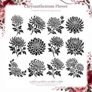 May include: A digital collection of 12 black silhouette designs of chrysanthemum flowers, featuring various bloom stages and foliage arrangements. The text reads Chrysanthemum Flower, 12 DESIGNS, Original artwork, Digital download, 12 SVG, 12 PNG, 12 DXF, 1 EPS.