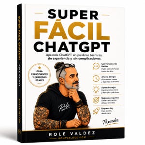 ChatGPT SUPER EASY | Learn Artificial Intelligence from Scratch | Step-by-Step Guide for Beginners | PDF eBook in Spanish