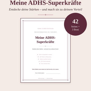 May include: A workbook titled Meine ADHS-Superkräfte with the subtitle Entdecke deine Stärken – und mach sie zu deinem Vorteil. The cover features a dark circle with the text 42 Seiten + 3 Boni. It includes a list of five bullet points and a line for a name.
