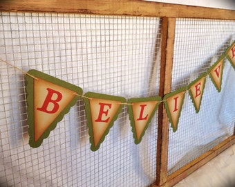 BELIEVE " Christmas Banner - Happy holidays - Vintage style - Garland - Red and Green - Rustic pennant