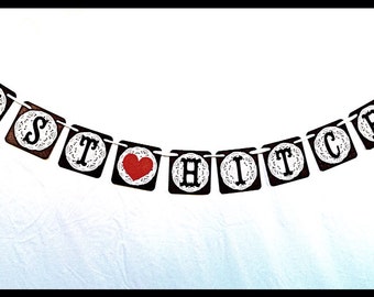 JUST HITCHED" Chipboard Banner - Wedding Banner - Black and White - Shabby chic - Garland / Bunting / Pennant - Engagement