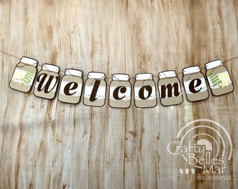 WELCOME" Banner-Welcome sign-Welcome garland-Mason Jar banner-Home decor-Home-Home Mason Jar-Mason Jar garland-Rustic party-Love sign