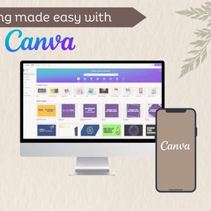 May include: A desktop computer monitor displaying the Canva interface with a grid of various design templates, alongside a smartphone showing the Canva logo on a solid brown background. The text Editing made easy with Canva is visible.