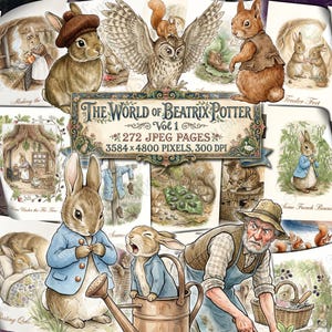 May include: A digital collection titled The World of Beatrix Potter Vol 1 featuring 272 JPEG pages at 3584 x 4800 pixels. The collage displays various watercolor illustrations of rabbits, an owl, a squirrel, and a gardener in a straw hat.