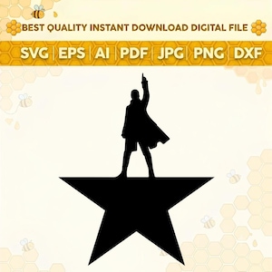 May include: A black silhouette of a person standing on a large five-pointed star with one arm raised. The text reads BEST QUALITY INSTANT DOWNLOAD DIGITAL FILE and SVG EPS AI PDF JPG PNG DXF against a background with a yellow honeycomb pattern.