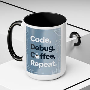 Code Debug Coffee Repeat Mug, Programmer Tech Office Humor Cup image 12