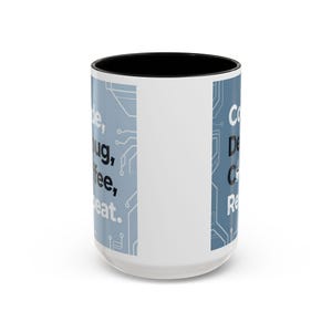 Code Debug Coffee Repeat Mug, Programmer Tech Office Humor Cup image 8