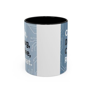 Code Debug Coffee Repeat Mug, Programmer Tech Office Humor Cup image 3