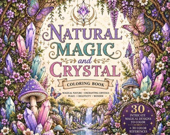 May include: A colouring book titled Natural Magic and Crystal featuring a cover illustration of purple mushrooms, pink and blue crystals, butterflies, and flowers surrounding a central waterfall scene with 30 intricate designs and colour references.