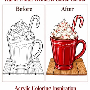 May include: A side-by-side comparison labeled Warm Winter Drinks & Coffee Corner and Acrylic Coloring Inspiration. The left shows a black and white line art mug with whipped cream, marshmallows, and a candy cane. The right shows the same mug colored red.