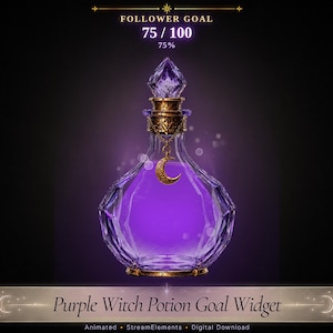 May include: A glass potion bottle with a faceted surface filled with purple liquid. The bottle features a gold-toned metal neck and a diamond-shaped stopper. A gold crescent moon charm hangs from the neck. Text reads FOLLOWER GOAL 75 / 100 75% and Purple Witch Potion Goal Widget.