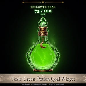 May include: A digital graphic featuring a faceted glass bottle filled with glowing toxic green liquid. The bottle has an ornate bronze stopper and a crescent moon charm. Above, text reads FOLLOWER GOAL 75 / 100 75%. Below, text reads Toxic Green Potion Goal Widget.