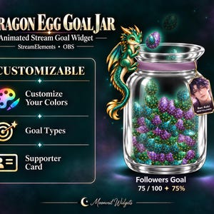 May include: A digital Dragon Egg Goal Jar animated stream widget featuring a glass jar filled with green and purple textured eggs. A small green dragon sits on the rim. Includes text: Dragon Egg Goal Jar, Customizable, Followers Goal 75/100.