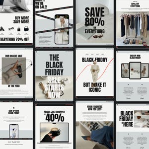 May include: A collection of twelve digital marketing templates featuring bold black text on white and gray backgrounds. The designs include promotional phrases like Black Friday, Save 80% On Everything, and Prices Just Dropped, alongside product imagery.