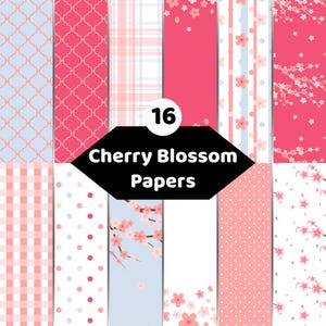Könnte beinhalten: Eine Sammlung von 16 digitalen Papieren mit Kirschblütenmotiven in Rosa-, Weiß- und Hellblautönen. Die Muster umfassen Vierpass, Karos, Streifen, Punkte, Vichy-Karo und Blütenzweige mit dem Text 16 Cherry Blossom Papers.