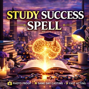 May include: A digital graphic featuring the text STUDY SUCCESS SPELL, an open book with a glowing brain illustration, a graduation cap, a desk lamp, and stacks of books. The bottom text reads PHOTO PROOF, SAME DAY CASTING, and FAST ACTING.