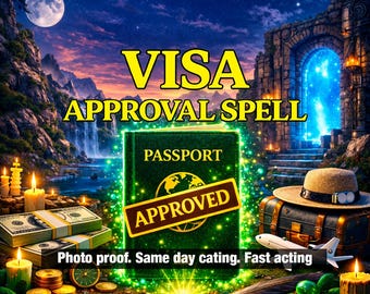May include: A green passport book with an APPROVED stamp, surrounded by stacks of US dollar bills, candles, a travel trunk, a hat, and a toy airplane. The text reads VISA APPROVAL SPELL, PASSPORT, APPROVED, and Photo proof. Same day cating. Fast acting.