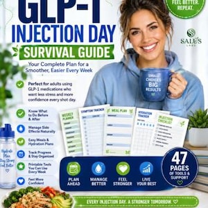 May include: A digital GLP-1 Injection Day Survival Guide featuring 47 pages of printable tools including a weekly planner, symptom tracker, meal plan, hydration tracker, and injection checklist. The guide includes text and icons for health tracking.