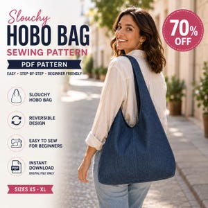 Puede incluir: Un patrón de costura digital para un bolso hobo holgado. El texto dice Slouchy Hobo Bag Sewing Pattern, PDF Pattern, Easy, Step-by-Step, Beginner Friendly, Reversible Design, Easy to Sew for Beginners, Instant Download, Digital File Only, Sizes XS-XL.