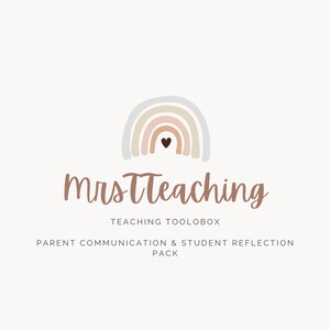 Parent Communication & Student Reflection Pack