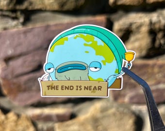 The End is Near Sticker | Earth | Indie