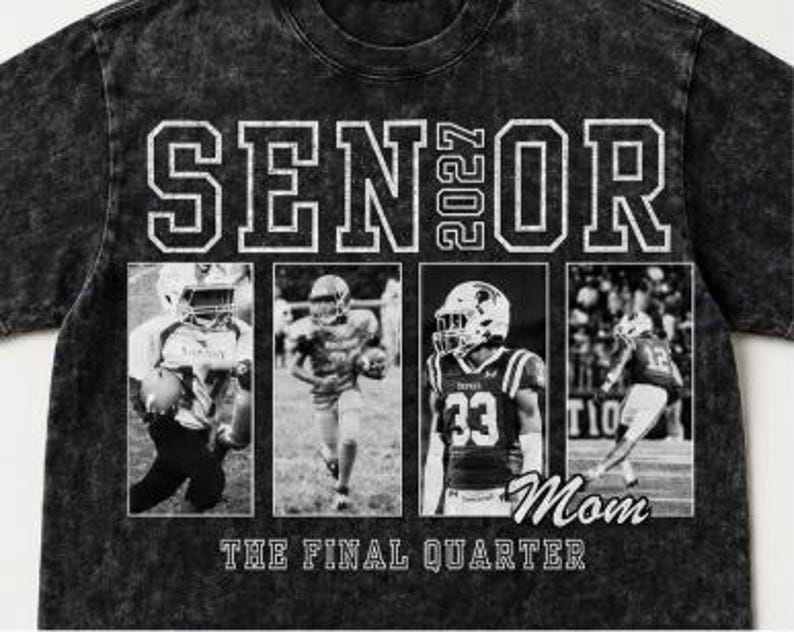 May include: A black acid-wash t-shirt featuring the text SENIOR 2027 at the top and THE FINAL QUARTER at the bottom. The centre displays four black and white photographic panels of football players in action, with the word Mom written in script.