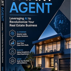 Può includere: Un libro intitolato Smart Agent: Leveraging AI to Revolutionize Your Real Estate Business di Daniel Harrison. La copertina presenta una casa moderna di notte, un grafico luminoso di una testa IA e quattro icone esagonali con testo sul business con IA.