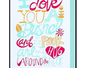 I Love You A Bushel & A Peck greeting card