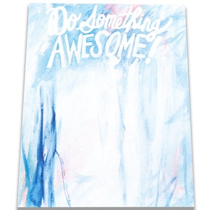 Do Something Awesome Notepad - Thimblepress