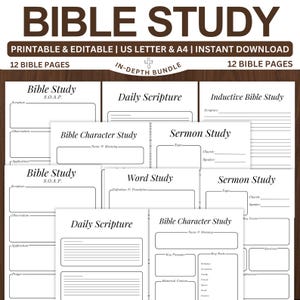 May include: A digital bundle of printable Bible study pages featuring various templates including S.O.A.P., Daily Scripture, Inductive Bible Study, Bible Character Study, Word Study, and Sermon Study. The white pages have black text and lines.