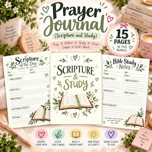 May include: A 15-page prayer journal bundle featuring scripture and study templates. The pages include sections for Scripture of the Day and Bible Study Notes with floral illustrations, open book graphics, and text including Prayer Journal.