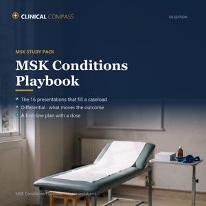 May include: A Clinical Compass MSK Study Pack UK Edition MSK Conditions Playbook featuring text about 16 presentations, differential outcomes, and first-line plans. The image shows a medical examination table with white paper and a side table.