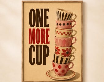 Una taza más - Lámina retro de café para la decoración de la cocina o la cafetería del hogar.