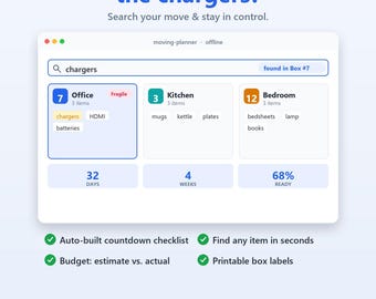 May include: A digital moving planner and box inventory interface displaying a search result for chargers in box 7. The screen shows categorized boxes for office, kitchen, and bedroom, a countdown, and features like a checklist, budget tracker, and labels.