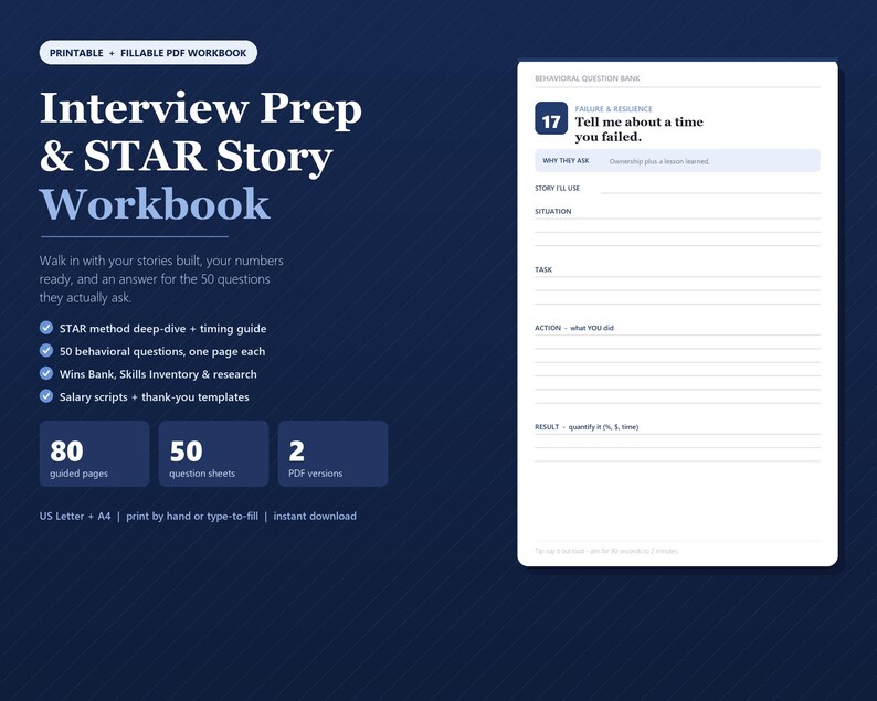 May include: A printable and fillable PDF workbook titled Interview Prep & STAR Story Workbook on a dark blue background. It includes 80 guided pages, 50 question sheets, and 2 PDF versions. A sample page shows a behavioural question about failure.
